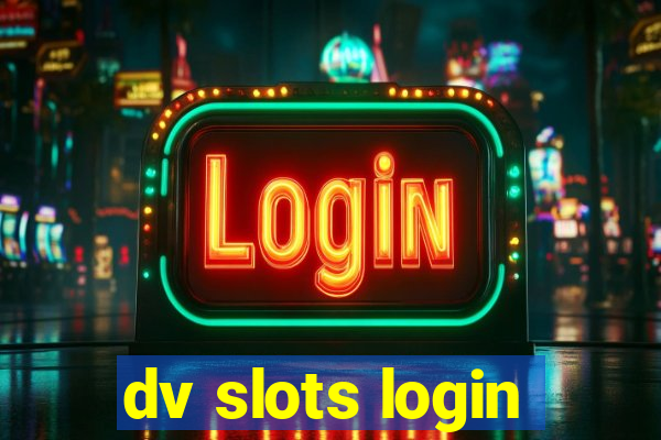 dv slots login